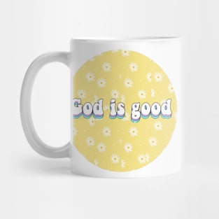 God is good Floral Mug